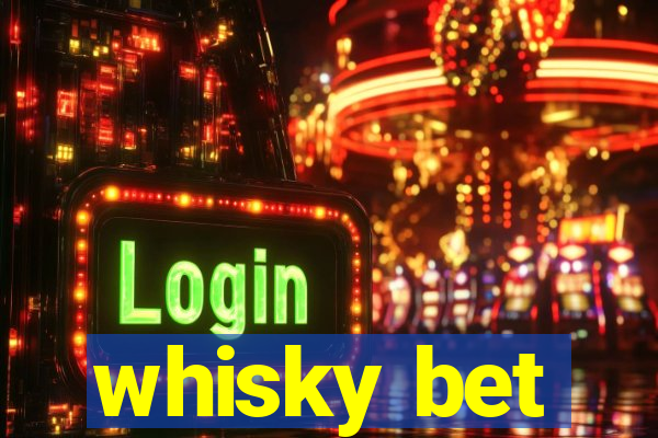 whisky bet